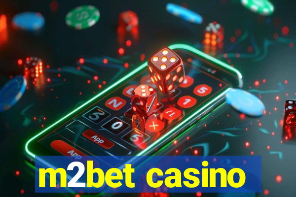 m2bet casino